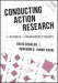 Conducting Action Research for Business and Management Students